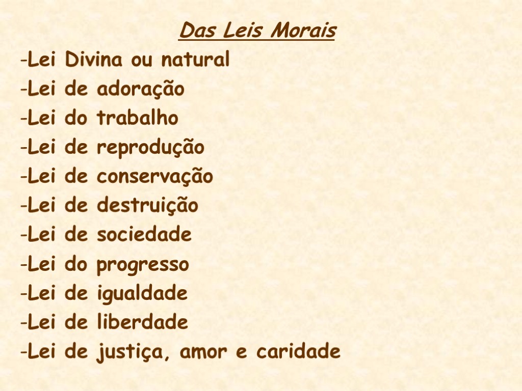 Das Leis Morais Lei Divina ou natural Lei de adoração Lei do trabalho Lei